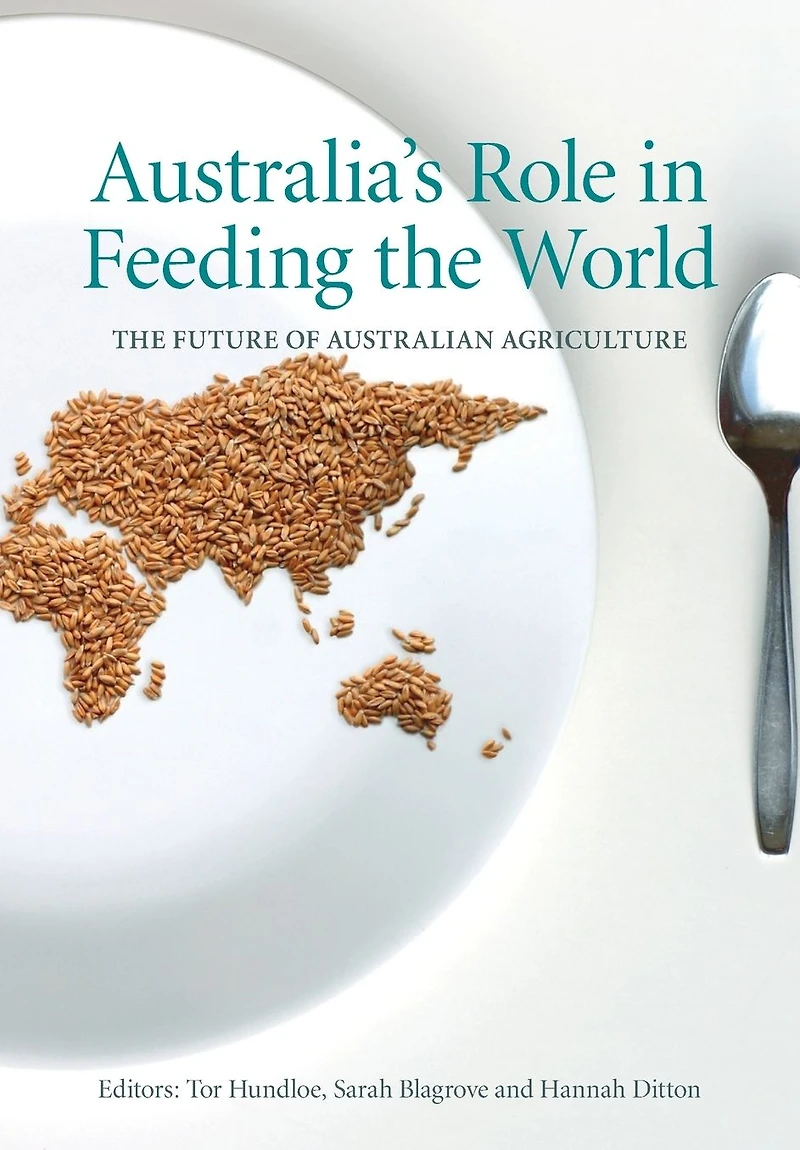 Australia's Role Feeding The World: Future of Australian Agriculture
