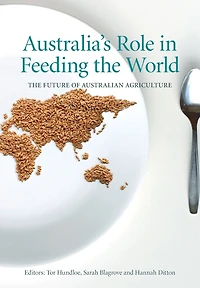 Australia's Role Feeding The World: Future of Australian Agriculture