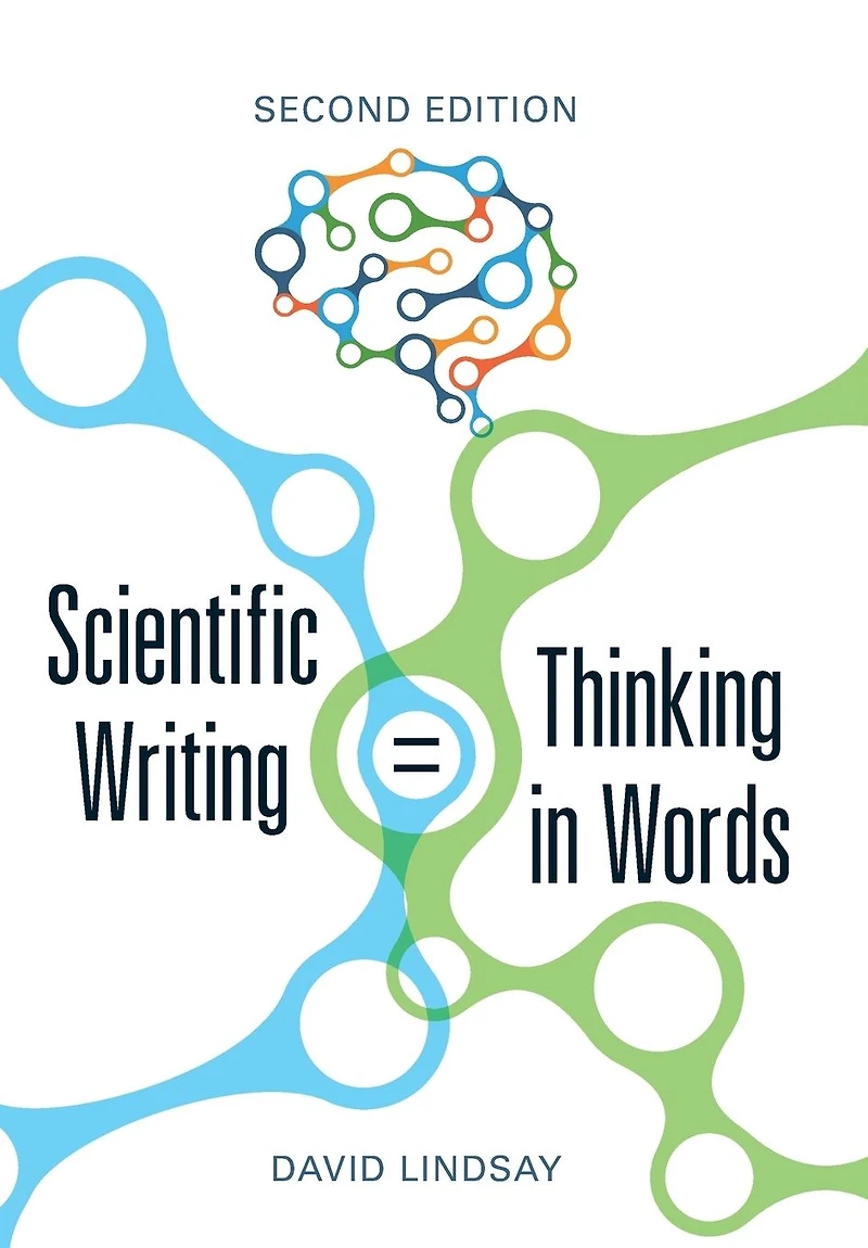 Scientific Writing = Thinking Words