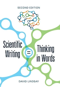 Scientific Writing = Thinking Words