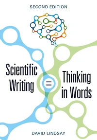 Scientific Writing = Thinking Words