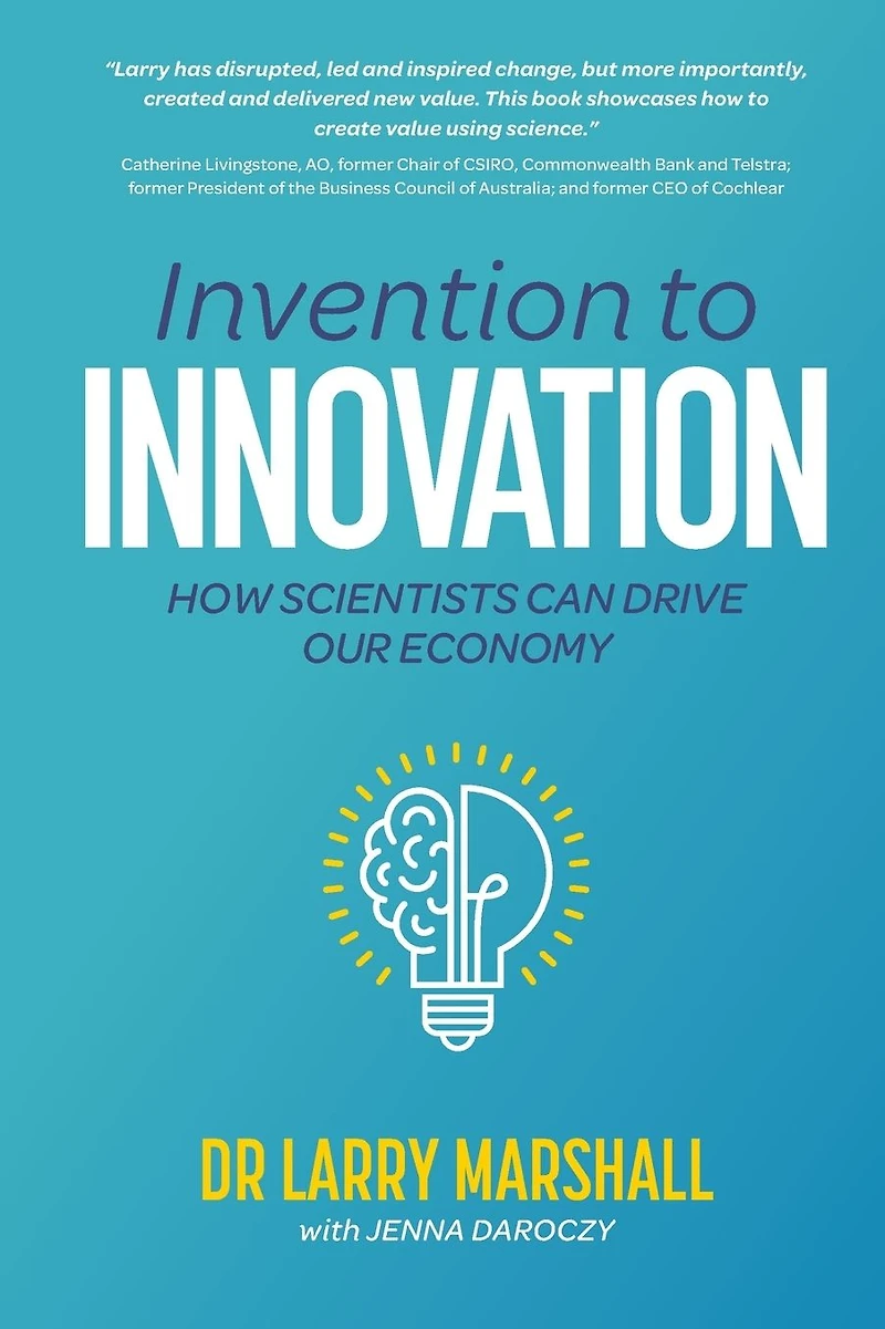 Invention to Innovation: How Scientists Can Drive Our Economy