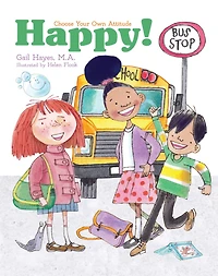 Happy!: A Choose Your Own Attitude Book