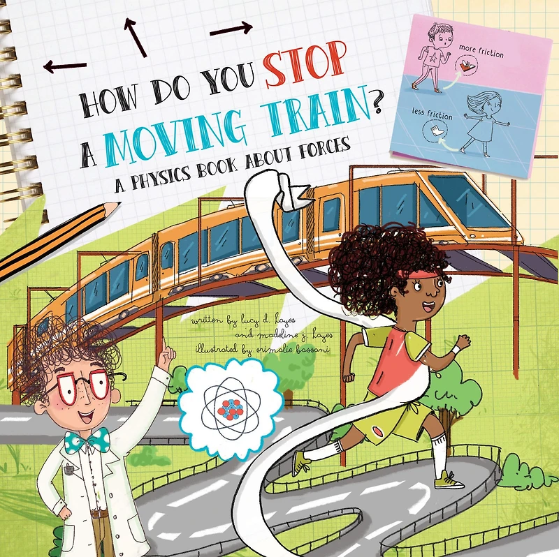 How Do You Stop A Moving Train?: Physics Book About Forces