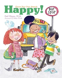Happy!: A Choose Your Own Attitude Book