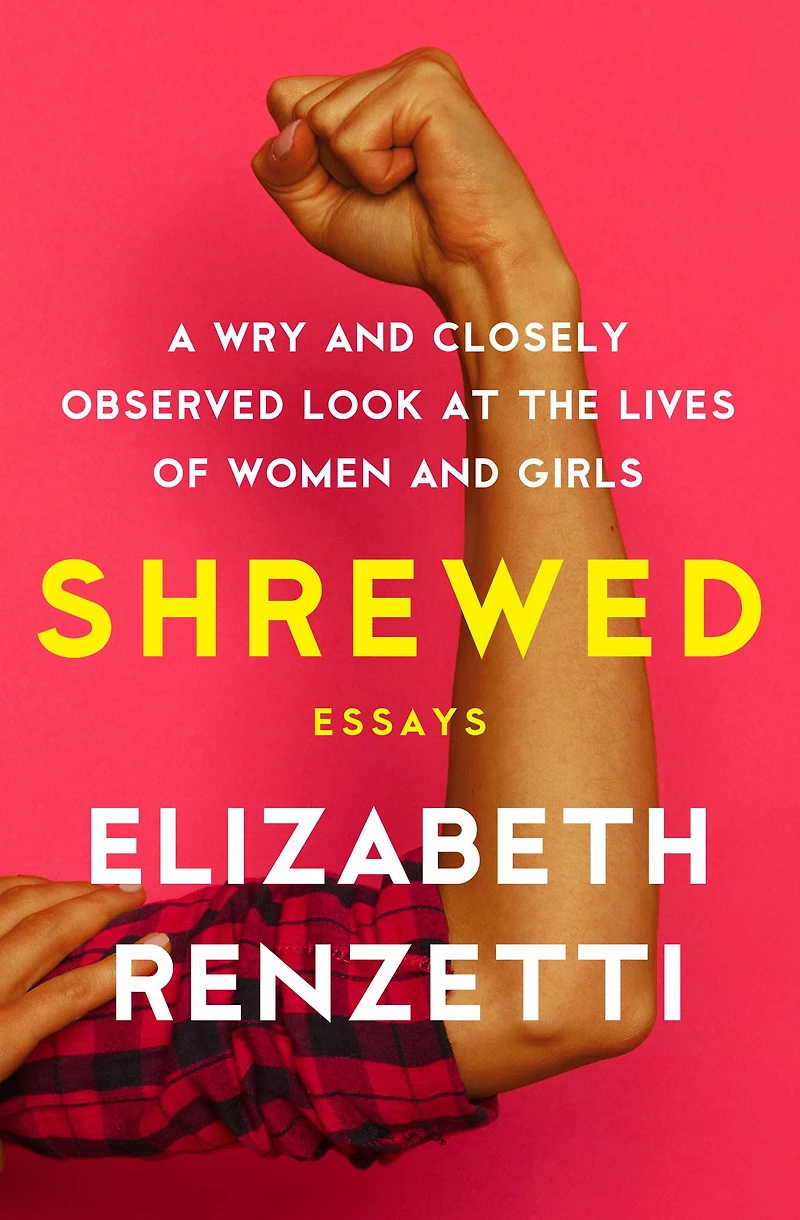 Shrewed: A Wry and Closely Observed Look at the Lives of Women Girls