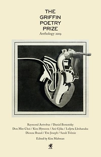 the 2019 Griffin Poetry Prize Anthology: A Selection of Shortlist