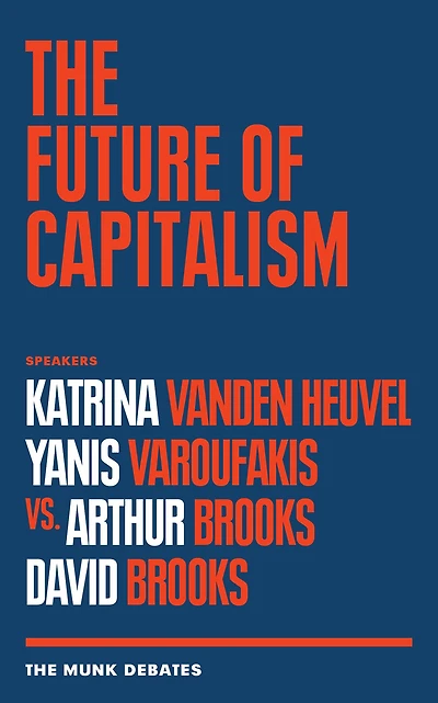 The Future of Capitalism: Munk Debates