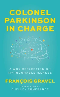 Colonel Parkinson Charge: A Wry Reflection on My Incurable Illness