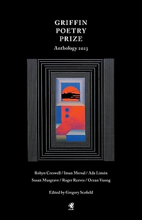 the 2023 Griffin Poetry Prize Anthology: A Selection of Shortlist