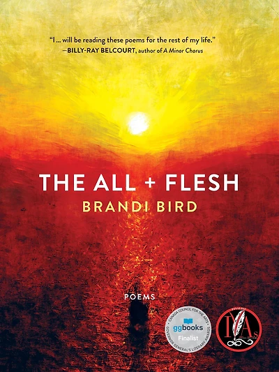 The All + Flesh: Poems