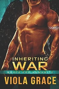 Inheriting War (Brace for Humanity, #6)