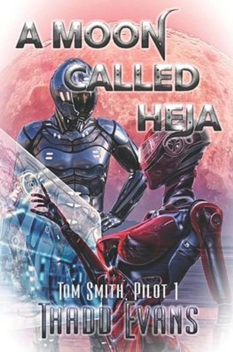 A Moon Called Heja (Tom Smith Pilot, #1)