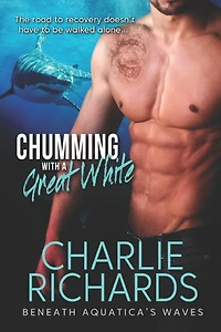 Chumming with a Great White (Beneath Aquatica's Waves, #8)