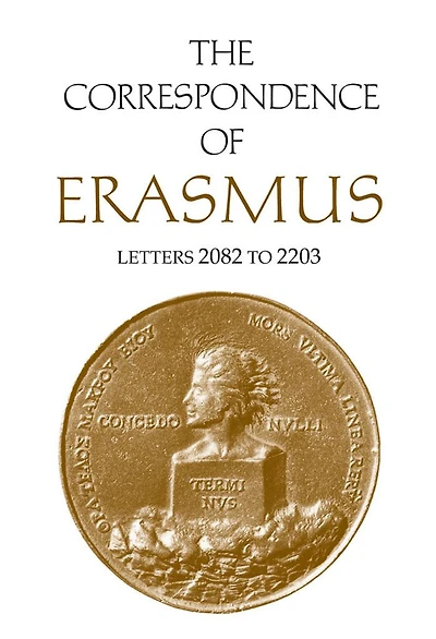 The Correspondence of Erasmus: Letters 2082 to 2203, Volume 15