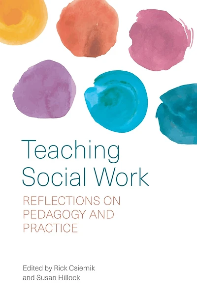 Teaching Social Work: Reflections on Pedagogy and Practice