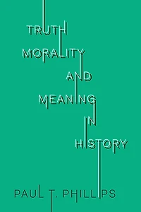 Truth, Morality, and Meaning History