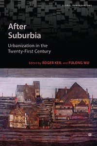 After Suburbia: Urbanization in the Twenty-First Century