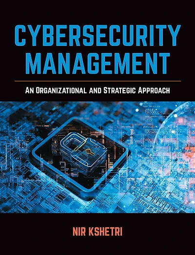 Cybersecurity Management: An Organizational and Strategic Approach