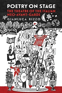 Poetry on Stage: The Theatre of the Italian Neo-Avant-Garde
