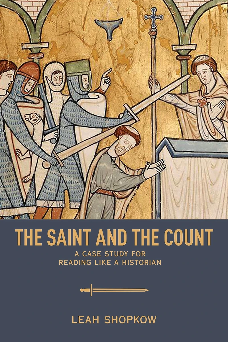the Saint and Count: a Case Study for Reading like Historian