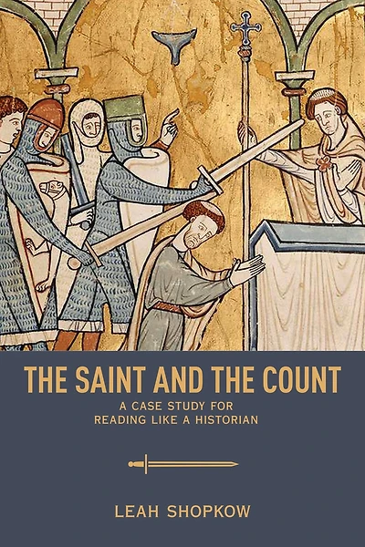 the Saint and Count: a Case Study for Reading like Historian