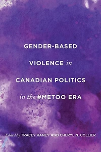 Gender-Based Violence Canadian Politics the #MeToo Era