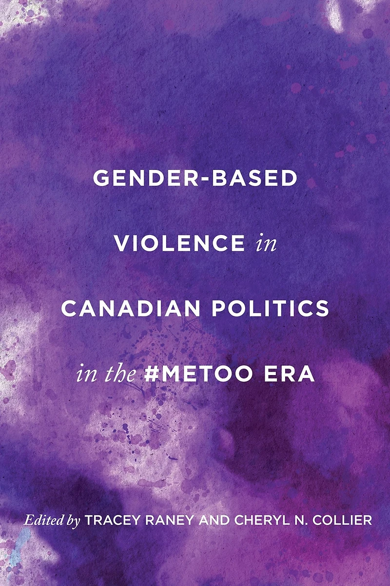 Gender-Based Violence Canadian Politics the #MeToo Era