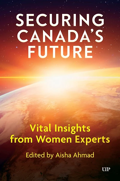 Securing Canada's Future: Vital Insights from Women Experts
