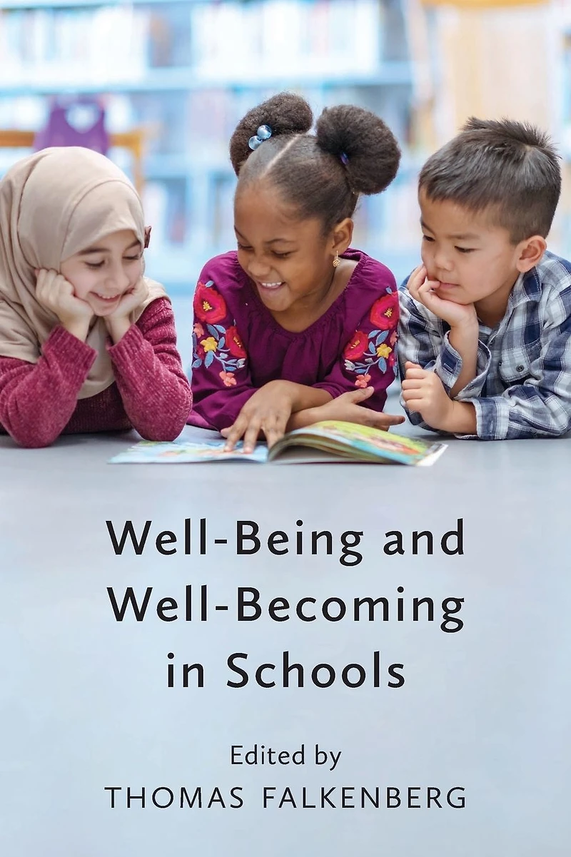 Well-Being and Well-Becoming Schools