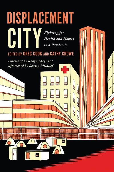Displacement City: Fighting for Health and Homes in a Pandemic