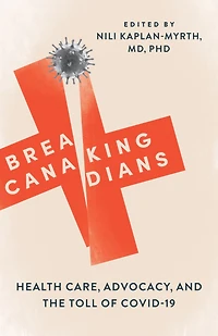 Breaking Canadians: Health Care, Advocacy, and the Toll of COVID-19