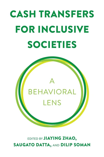 Cash Transfers for Inclusive Societies: A Behavioral Lens