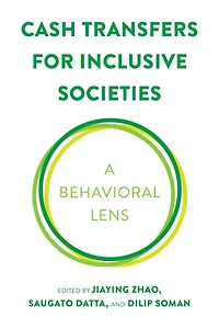 Cash Transfers for Inclusive Societies: A Behavioral Lens