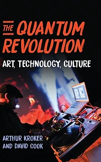 The Quantum Revolution: Art, Technology, Culture