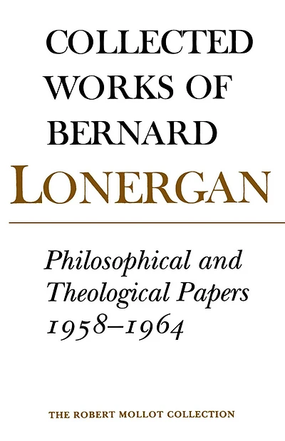 Philosophical and Theological Papers, 1958-1964: Volume 6