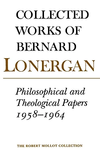 Philosophical and Theological Papers, 1958-1964: Volume 6