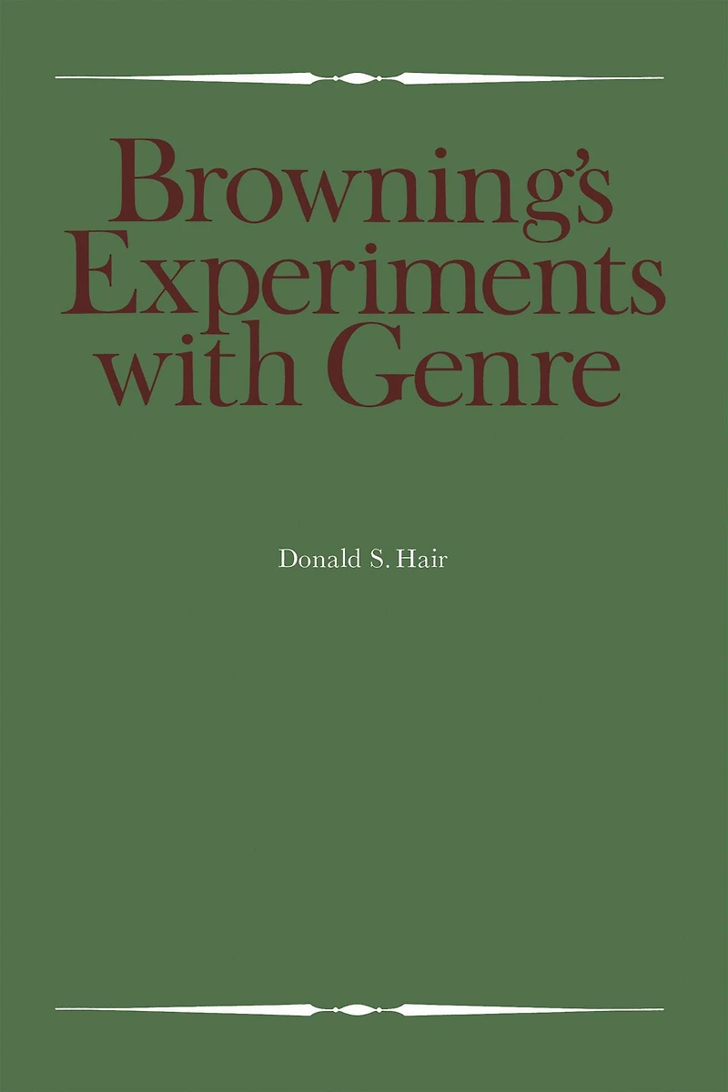 Browning's Experiments with Genre