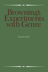 Browning's Experiments with Genre