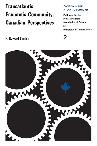 Transatlantic Economic Community: Canadian Perspectives