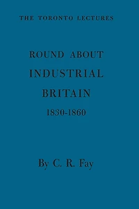 Round About Industrial Britain, 1830-1860