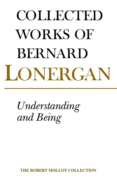Understanding and Being: The Halifax Lectures on Insight, Volume 5