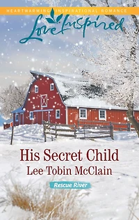 His Secret Child: A Fresh-Start Family Romance