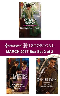 Harlequin Historical March 2017 - Box Set 2 of 2: A Mail-Order Bride Romance