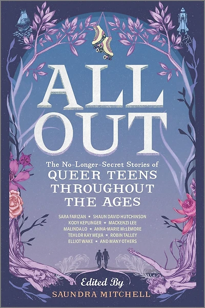 All Out: the No-Longer-Secret Stories of Queer Teens throughout Ages
