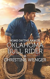 Home on the Ranch: Oklahoma Bull Rider