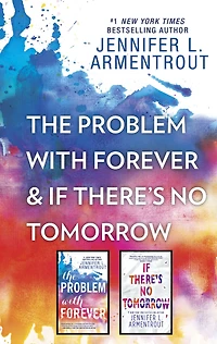 The Problem with Forever & If There's No Tomorrow: An Anthology