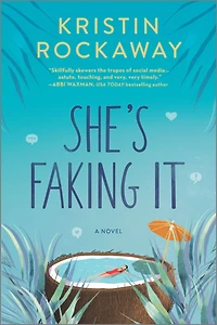 She's Faking It: A Novel