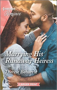 Marrying His Runaway Heiress: A royal romance to capture your heart!