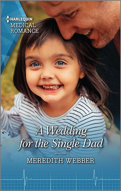 A Wedding for the Single Dad: Fall in love with this single dad romance!